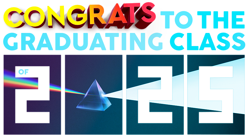 CONGRATS to the graduating class of 2025