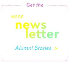 Get The NSSF Newsletter – Read Alumni Success Stories